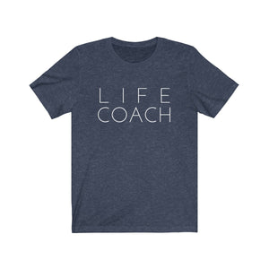 LIFE COACH - Unisex Jersey Short Sleeve Tee