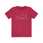 LIFE COACH - Unisex Jersey Short Sleeve Tee