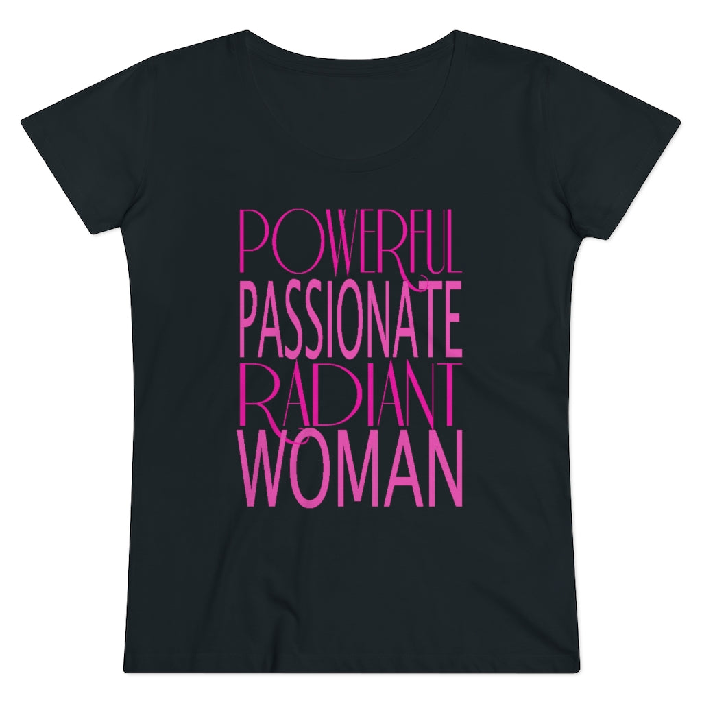 Powerful Passionate Radiant Woman - Organic Women's Lover T-shirt