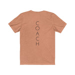 Coach on the back - Unisex Jersey Short Sleeve Tee