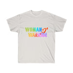 Woman Warrior,  Ultra Cotton Tee