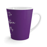 Thats What I Do I Drink Coffee and I Run My Empire - Purple  - 12oz Mug