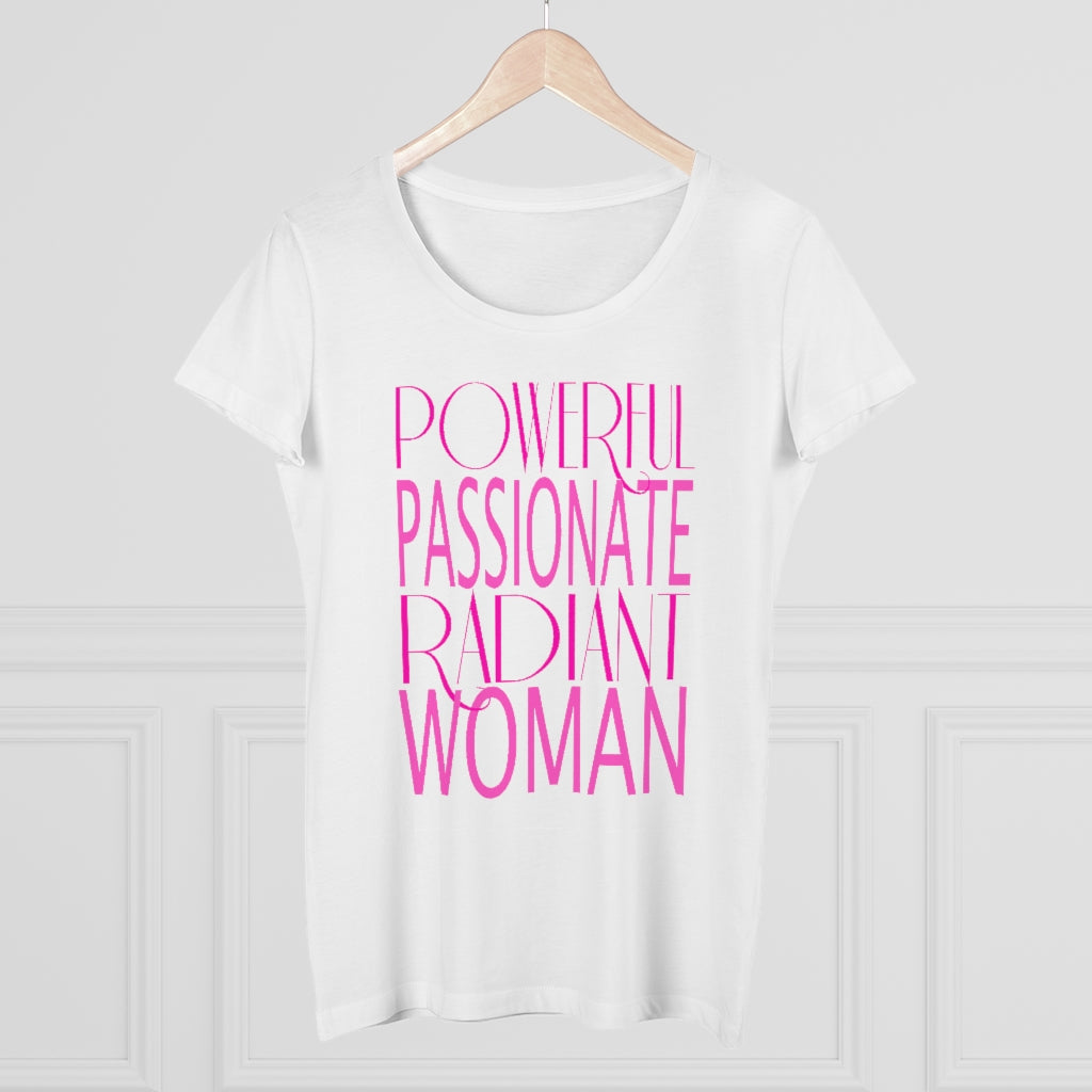Powerful Passionate Radiant Woman - Organic Women's Lover T-shirt