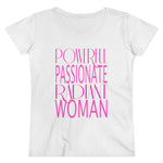 Powerful Passionate Radiant Woman - Organic Women's Lover T-shirt