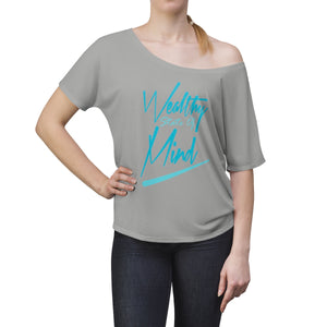 Wealthy State of Mind - Women's Slouchy top