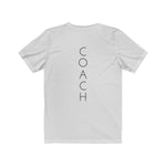 Coach on the back - Unisex Jersey Short Sleeve Tee