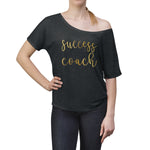 Success Coach -  Slouchy top