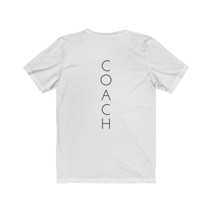 LIFE Coach (front & back print) - Unisex Jersey Short Sleeve Tee