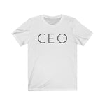 CEO - Unisex Jersey Short Sleeve Tee