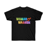 Woman Warrior,  Ultra Cotton Tee