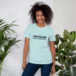 I Like Big Data - Short-Sleeve Unisex T-Shirt