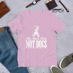 Ban Stupid People Not Dogs - Short-Sleeve Unisex T-Shirt