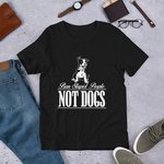 Ban Stupid People Not Dogs - Short-Sleeve Unisex T-Shirt